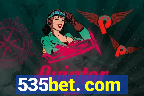 535bet. com